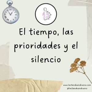 El tiempo, las prioridades y el silencio
