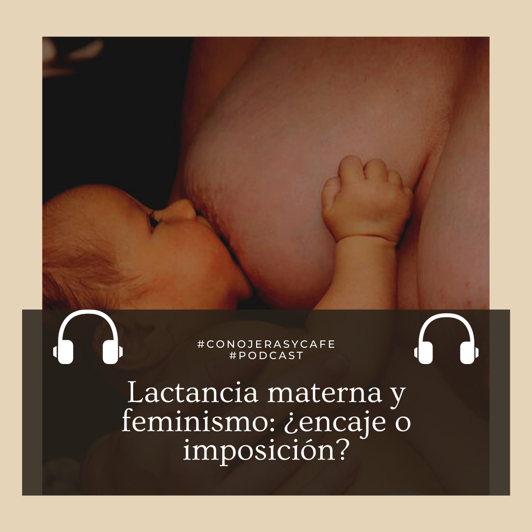 La lactancia materna y el feminismo: ¿encaje o imposición?