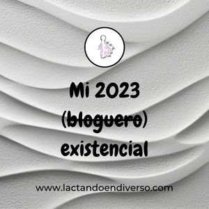 MI 2023 (BLOGUERO) EXISTENCIAL