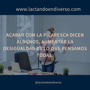 Acabar con la picaresca dicen algunos…