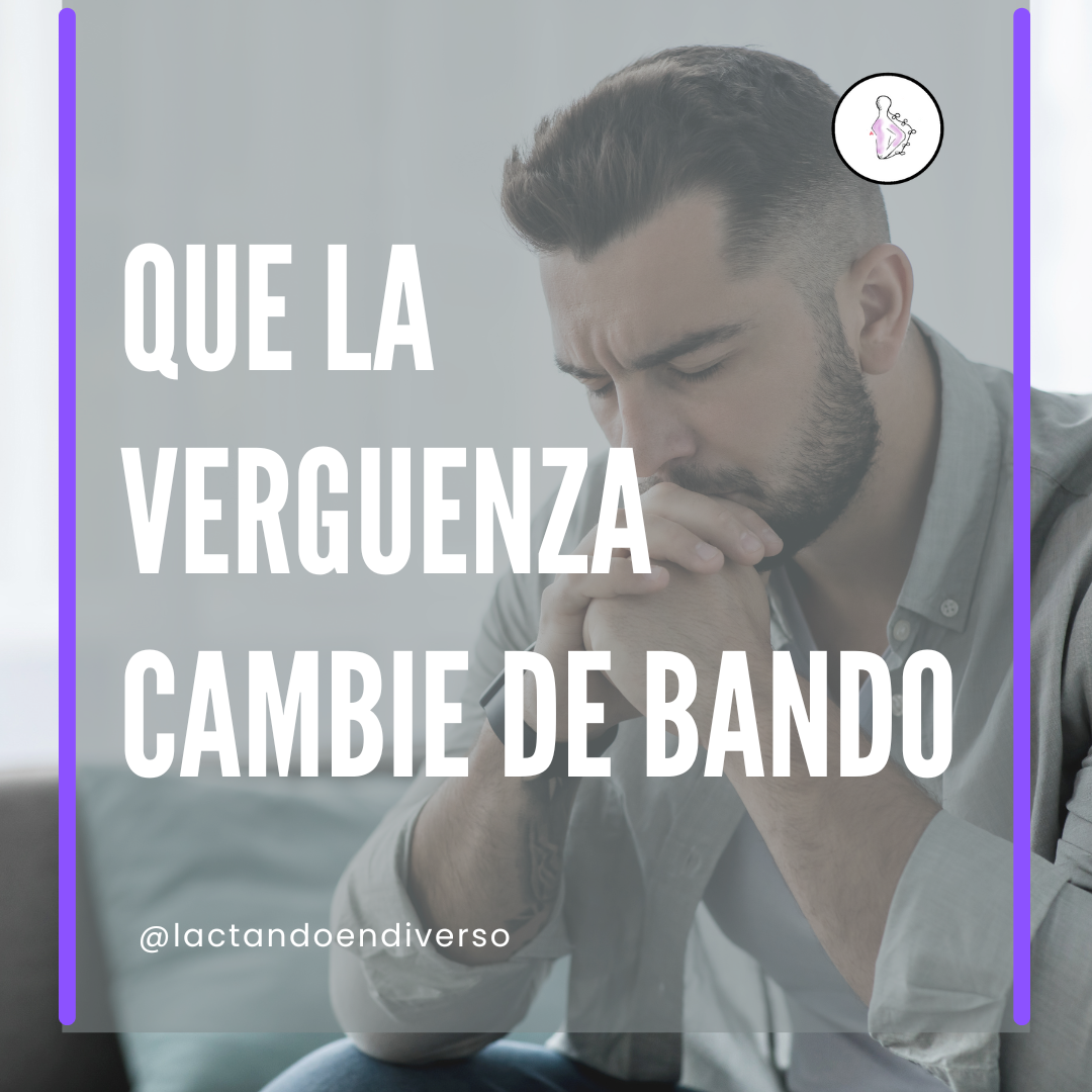 Que la vergüenza cambie de bando